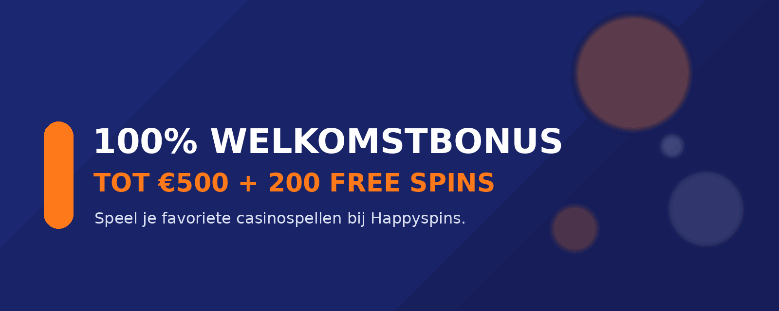 Happyspins Casino welkomstbonus tot 500 euro en 200 free spins